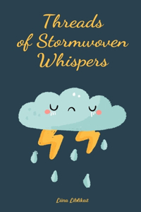 Threads of Stormwoven Whispers