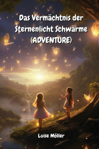 Vermächtnis der Sternenlicht Schwärme (ADVENTURE)