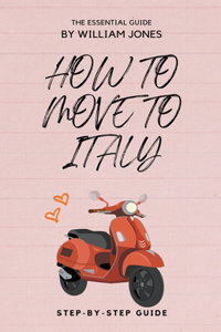 How to Move to Italy