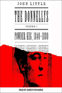 Donnellys: Powder Keg: 1840-1880