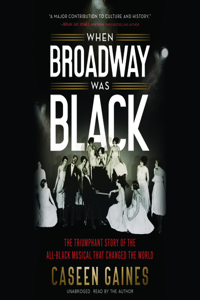 When Broadway Was Black