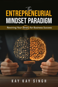 The Entrepreneurial Mindset Paradigm