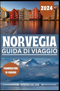 Norvegia Guida Di Viaggio 2024