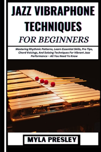 Jazz Vibraphone Techniques for Beginners