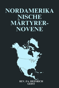 Nordamerikanische Märtyrer-Novene