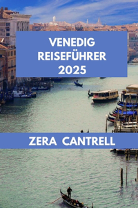 Venedig Reiseführer 2025