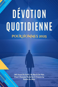 Dévotion Quotidienne Pour Hommes 2025