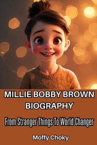 Millie Bobby Brown Bioghraphy
