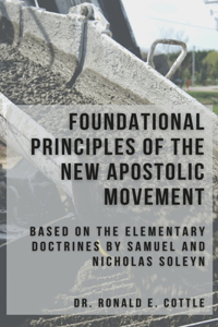 Foundational Principles of the New Apostolic Movement