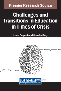 Challenges and Transitions in Education in Times of Crisis