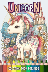 Unicorn Coloring Book for Kids: Magical Creatures and Enchanted Landscapes to Color and Explore