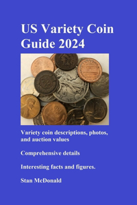 US Variety Coin Guide 2024