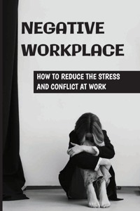 Negative Workplace