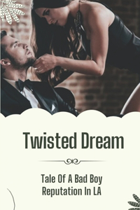 Twisted Dream