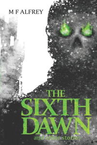 The Sixth Dawn