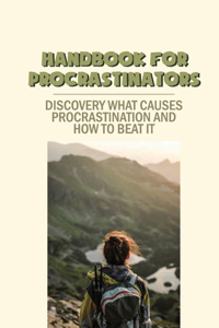 Handbook For Procrastinators