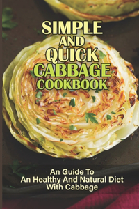 Simple And Quick Cabbage Cookbook