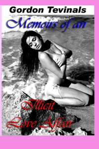 Memoirs of an Illicit Love Affair