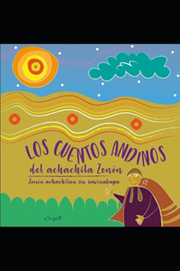 cuentos andinos del Achachila Zenón