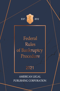 Federal Rules of Bankruptcy Procedure 2021