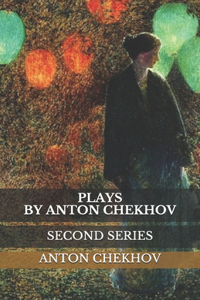 Plays By Anton Chekhov