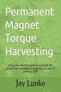 Permanent Magnet Torque Harvesting