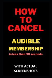 How To Cancel Audible Membership In Less than 30 seconds with screenshots