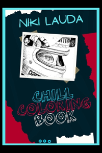 Niki Lauda Chill Coloring Book