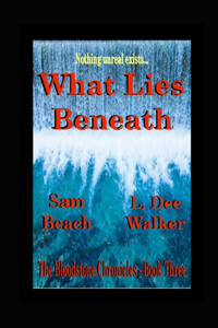 What lies Beneath