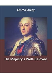His Majesty's Well-Beloved