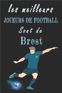 Les meilleurs joueurs de football sont de Brest Carnet de notes