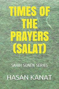 Times of the Prayers (Salat)
