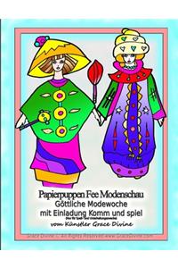 Lerne auch Englisch Papierpuppen Fee Modenschau Göttliche Modewoche mit Einladung Komm und spiel (Nur für Spaß- und Unterhaltungszwecke) vom Künstler Grace Divine
