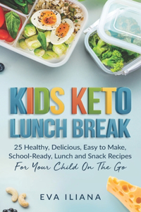 Keto Kids Lunch Break
