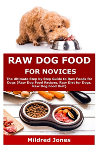 Raw Dog Food for Novices