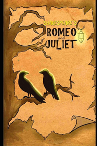 Romeo and Juliet By William Shakespeare (Shakespearean Tragedy & Romantic Play) 