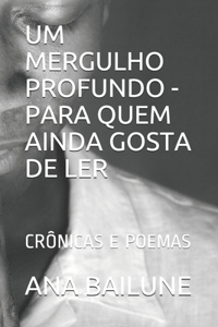 Um Mergulho Profundo - Para Quem Ainda Gosta de Ler