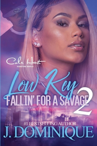 Low Key Fallin' For A Savage 2