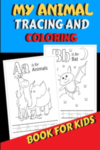 My Animal Tracing And Coloring Book For Kids