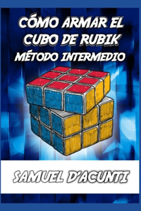 Cómo Armar El Cubo de Rubik