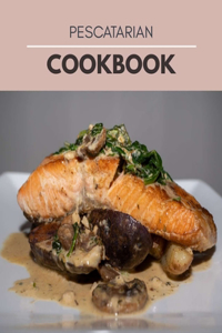 Pescatarian Cookbook