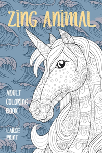 Adult Coloring Book Zing Animal - Large Print
