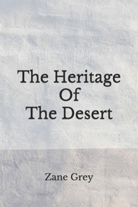 The Heritage Of The Desert