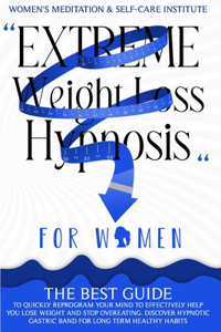Extreme weight loss hypnosis for Women