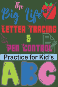 The Big Life Letter Tracing & Pen Control Practice for Kid's