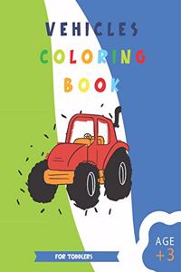 Vehicle Coloring Book for Toddlers