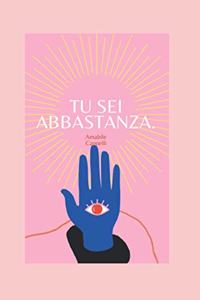 Tu Sei Abbastanza