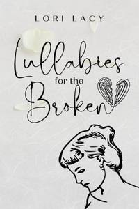 Lullabies for the Broken