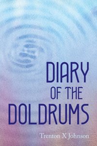 Diary of the Doldrums