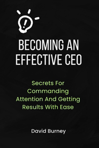 Becoming An Effective CEO